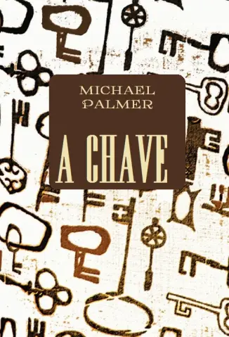 A Chave - Michael Palmer