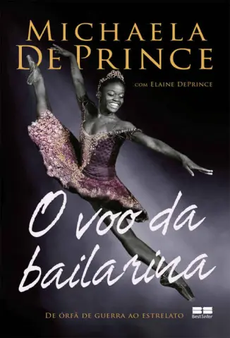 O Voo da Bailarina - Michaela De Prince