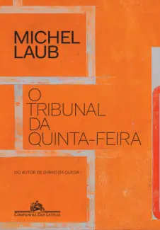 O Tribunal da Quinta-feira - Michel Laub