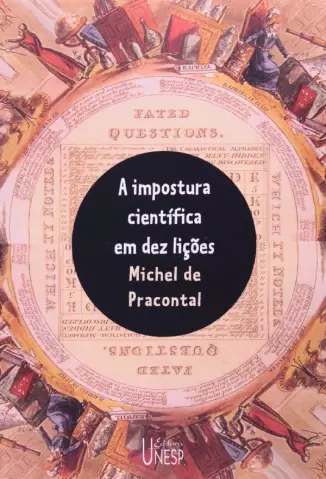 A Impostura Científica em Dez Lições  -  Michel de Pracontal