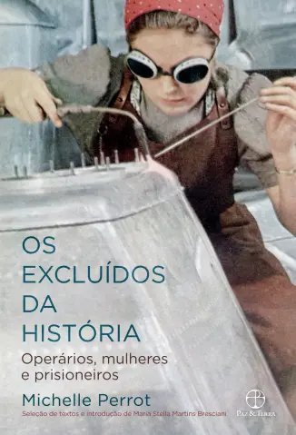 Os Excluídos da História - Michelle Perrot