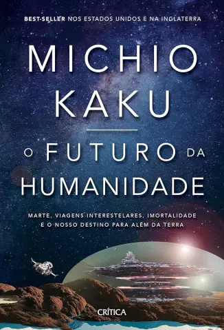 O Futuro da Humanidade - Michio Kaku