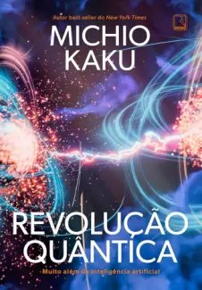 Revolução Quântica - Michio Kaku