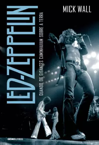 Led Zeppelin  -  Mick Wall