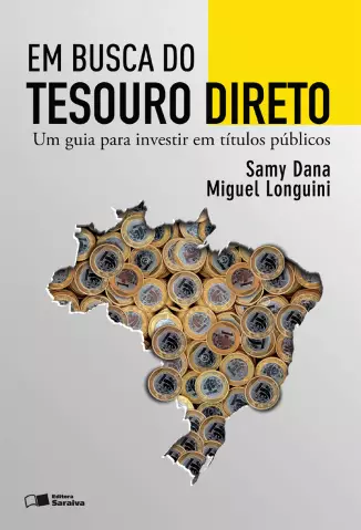 Em Busca do Tesouro Direto  -  Miguel Longuini