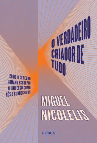 O Verdadeiro Criador de tudo - Miguel Nicolelis