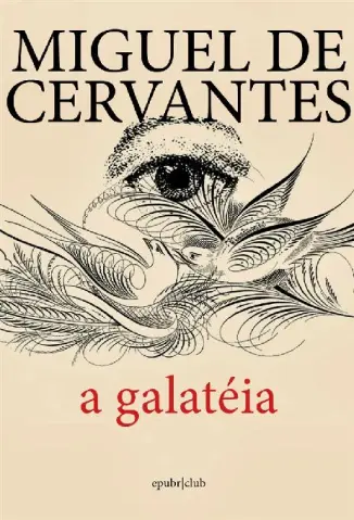 A Galateia - Miguel de Cervantes