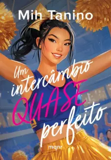 Um Intercambio Quase Perfeito - Mih Tanino