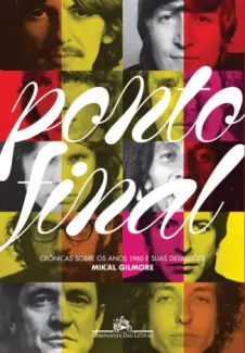 Ponto final - Mikal Gilmore