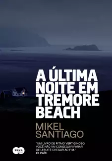 A Última Noite em Tremore Beach  -  Mikel Santiago