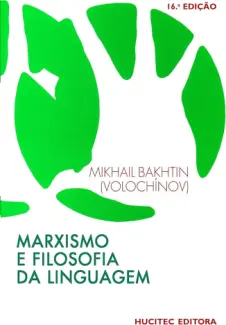 Marxismo e Filosofia da Linguag - Mikhail Bakhtin