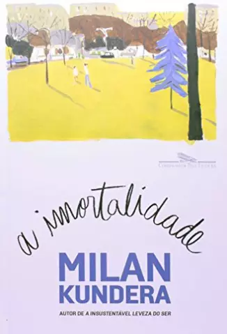 A imortalidade  -  Milan Kundera