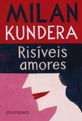  Risíveis Amores  -  Milan Kundera  