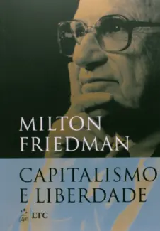 Capitalismo e Liberdade  -  Milton Friedman