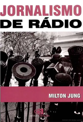 Jornalismo de Radio - Milton Jung