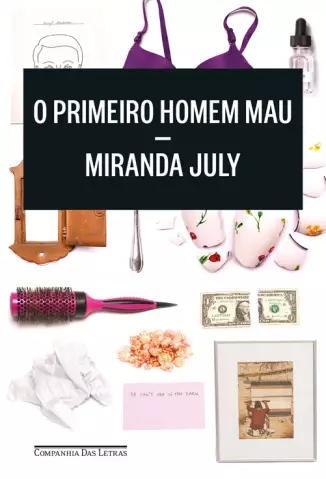 O Primeiro Homem Mau  -  Miranda July