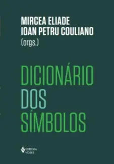 Dicionário dos Símbolos - Mircea Eliade