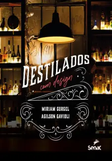 Destilados com design - Miriam Gurgel