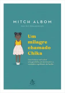 Um Milagre Chamado Chika - Mitch Albom