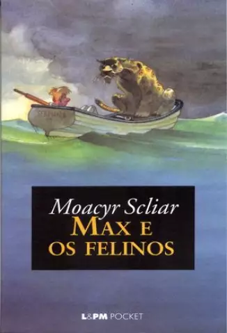Max e os Felinos  -  Moacyr Scliar