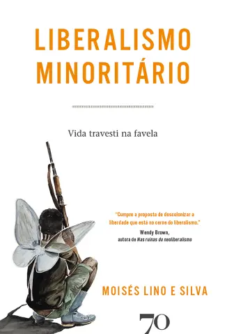 Liberalismo Minoritário - Moisés Lino e Silva