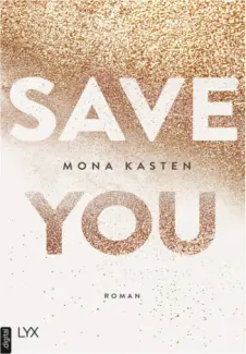 Save You - Mona Kasten