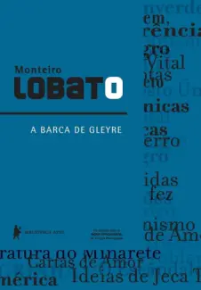 Barca de Gleyre - Monteiro Lobato