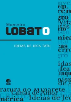 Ideias de Jeca Tatu - Monteiro Lobato