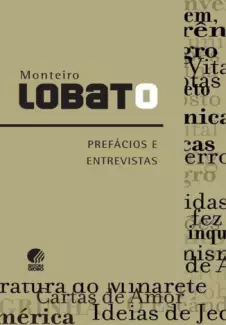 Prefácios e Entrevistas - Monteiro Lobato