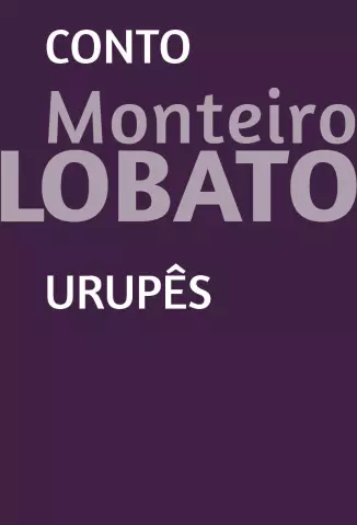 Urupês  -  Monteiro Lobato