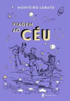 Viagem ao Céu - Monteiro Lobato
