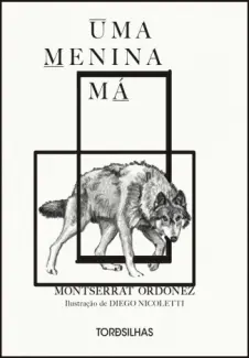 Uma Menina má - Montserrat Ordóñez
