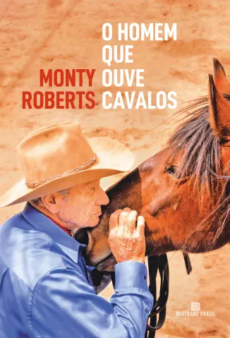 O Homem que ouve Cavalos - Monty Roberts