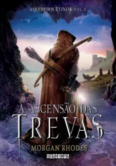 A Ascensao das Trevas - Morgan Rhodes