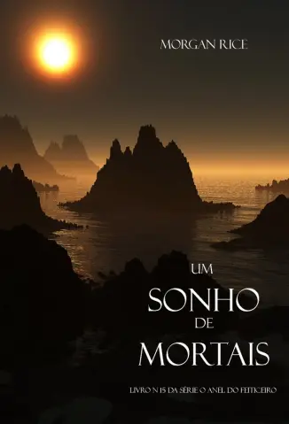 Um Sonho de Mortais - Morgan Rice