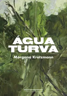 Água Turva - Morgana Kretzmann