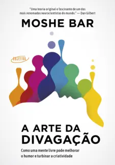 A arte da Divagação - Moshe Bar