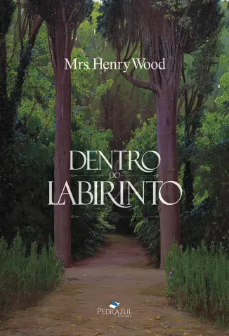 Dentro do Labirinto - Mrs. Henry Wood