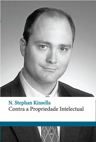 Contra Propriedade Intelectual - N. Stephan Kinsella