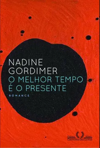 O Melhor Tempo é o Presente - Nadine Gordimer