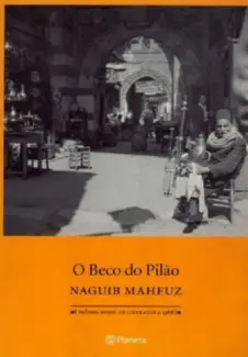 O Beco do Pilão - Naguib Mahfuz