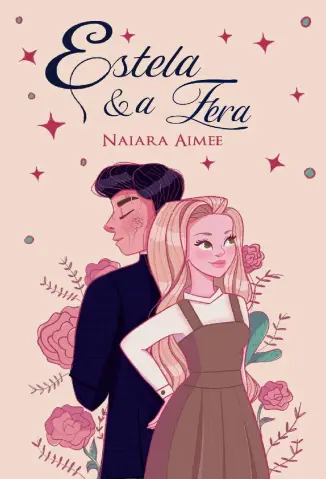 Estela e a Fera - Naiara Aimee