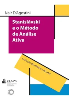 Stanislavski e o Método de Análise Ativa - Nair D Agostini