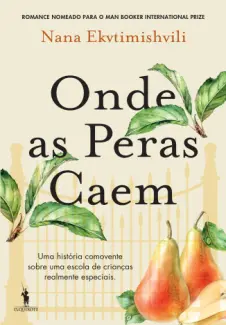 Onde as Peras Caem - Nana Ekvtimishvili