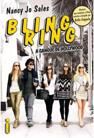 Bling Ring   -  A Gangue de Hollywood   -  Nancy Jo Sales