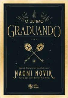 O Último Graduando - Naomi Novik