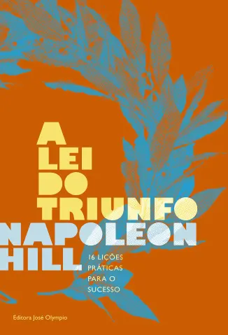 A lei do Triunfo - Napoleon Hill