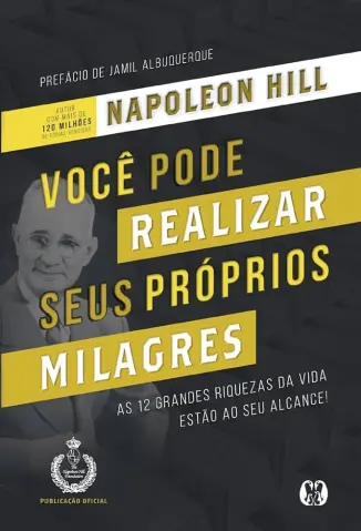 Voce pode Realizar seus Proprios Milagres - Napoleon Hill