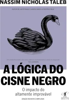 A Logica do Cisne Negro - Nassim Taleb