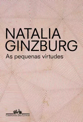 As Pequenas Virtudes  -  Natalia Ginzburg